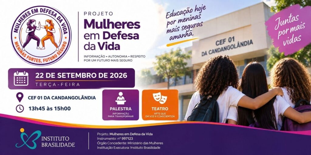 Projeto Mulheres em Defesa da Vida inicia atividades  – 22 de setembro CEF 01 da Candangolândia
